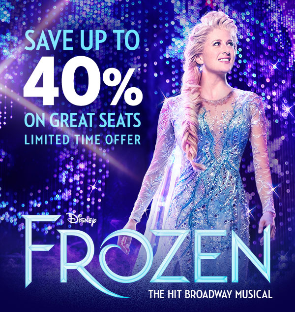 FROZEN, The Hit Broadway Musical | Display images to view