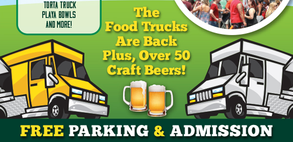 The Food Trucks Are Back - Plus, Over 50 Craft Beers - Free Parking & Admission - Sports Betting & Horse Racing
