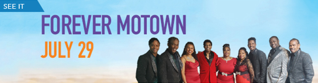 See it. Forever Motown. July 29.